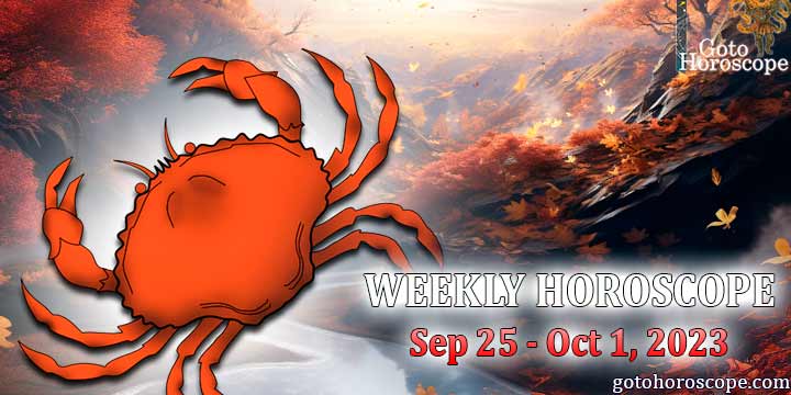 Cancer week horoscope September 25—October 1 2023