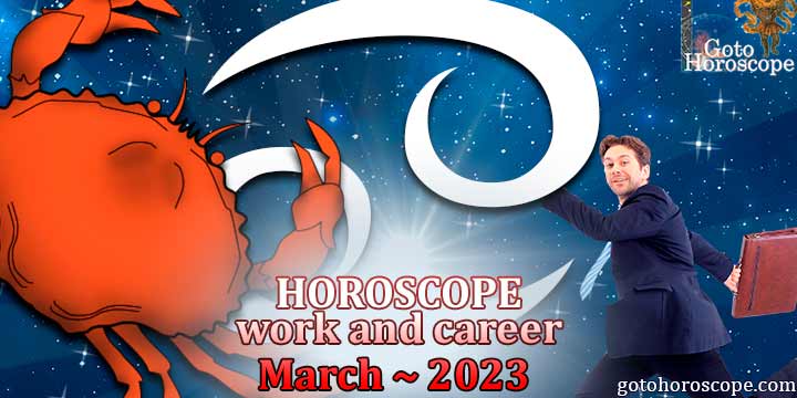 Cancer work Horoscope for March 2023 