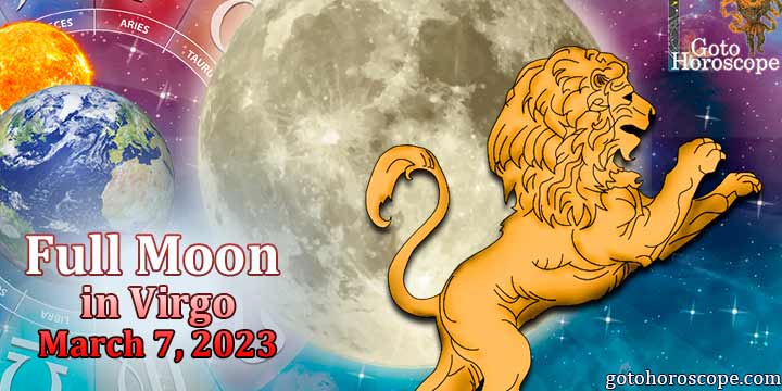 Leo Full Moon Horoscope March 7