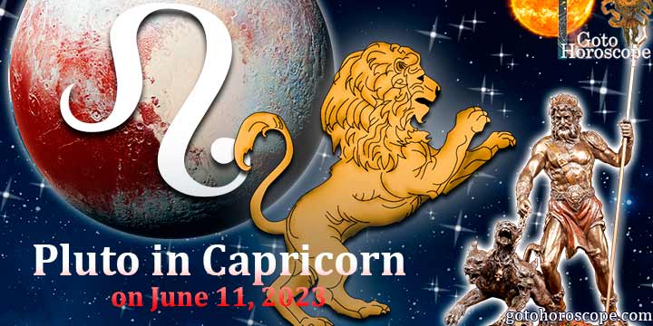 Horoscope Leo Pluto in Capricorn on June 11, 2023