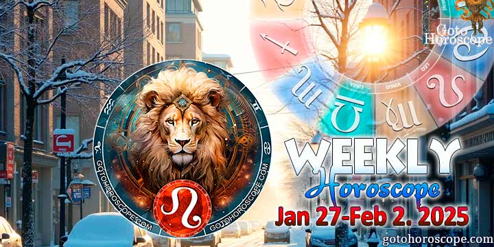 Leo week horoscope January 27—February 2, 2025