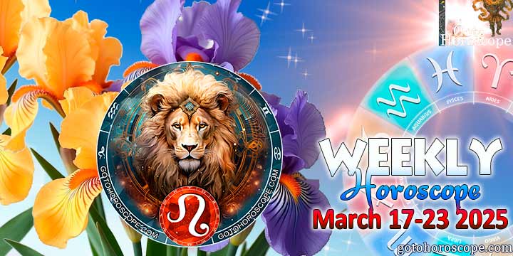 Leo week horoscope March 17—23, 2025