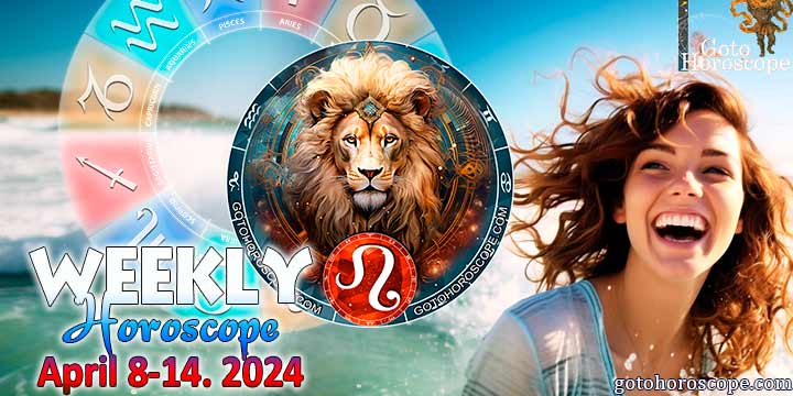 Leo week horoscope April 8—14, 2024
