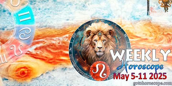 Leo week horoscope May 5—11, 2025
