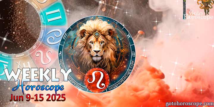 Leo week horoscope June 9—15, 2025