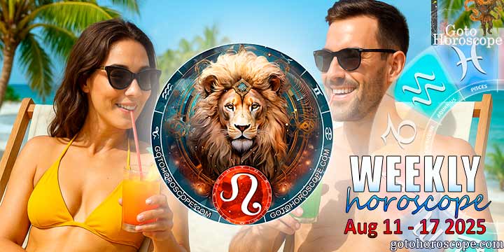 Leo week horoscope August 11—17, 2025