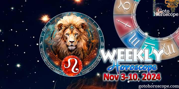 Leo week horoscope November 4—10, 2024