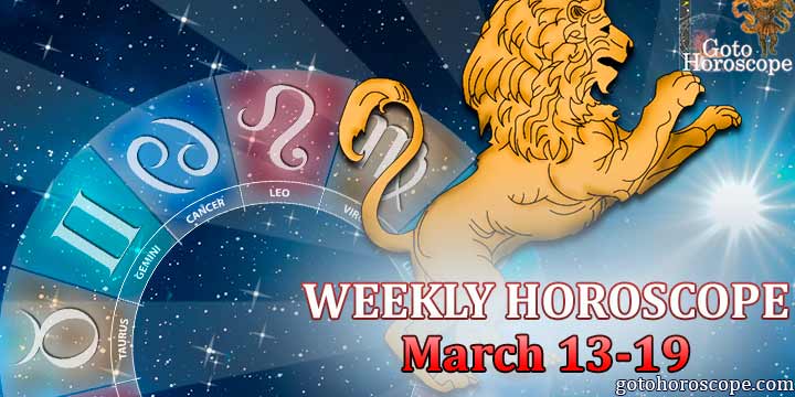 Leo week horoscope March 13—19