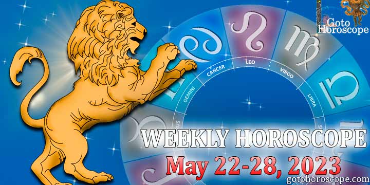 Leo week horoscope May 22—28 2023