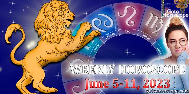 Leo week horoscope June 5—11 2023