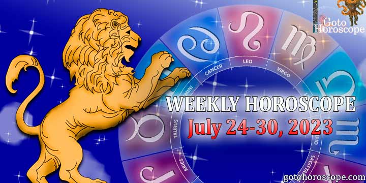 Leo week horoscope July 24—30, 2023