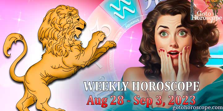 Leo week horoscope August 28—September 3, 2023