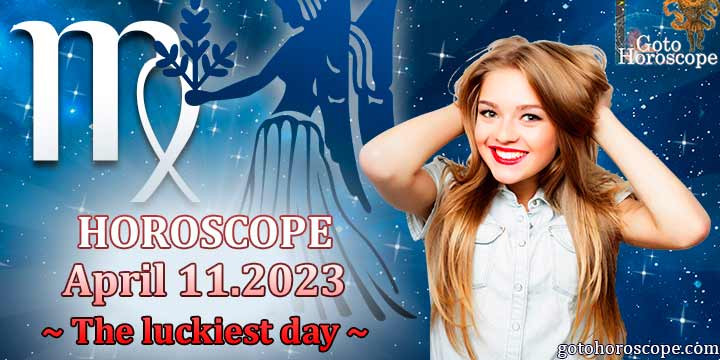 Virgo Horoscope April 11, The luckiest day in 2023