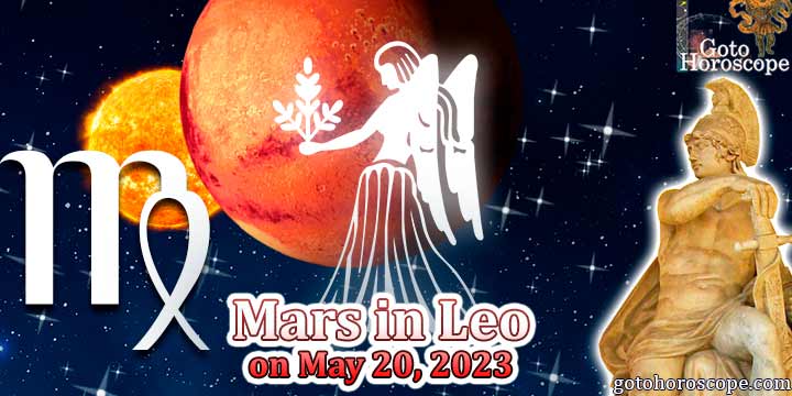 Horoscope Virgo : Mars in Leo on May 20, 2023