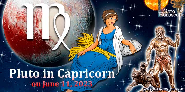 Horoscope Virgo Pluto in Capricorn on June 11, 2023