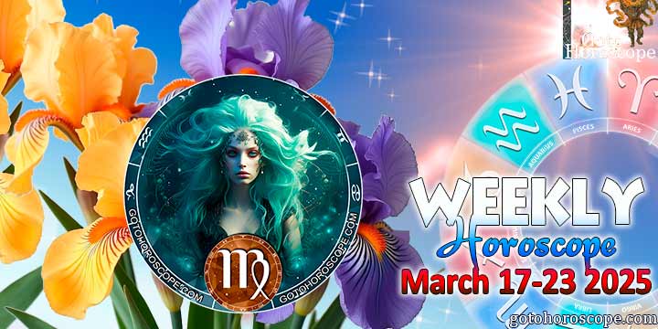 Virgo week horoscope March 17—23, 2025