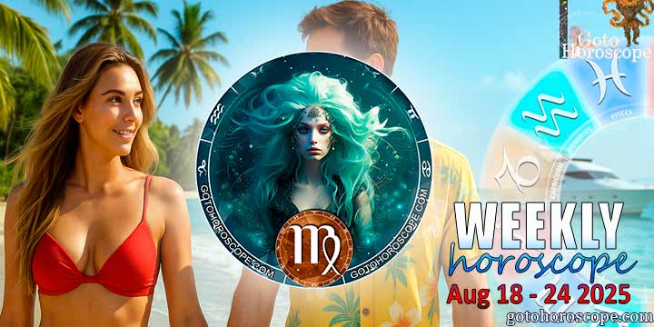 Virgo week horoscope August 18—24, 2025