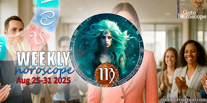 Virgo week horoscope August 25—31, 2025