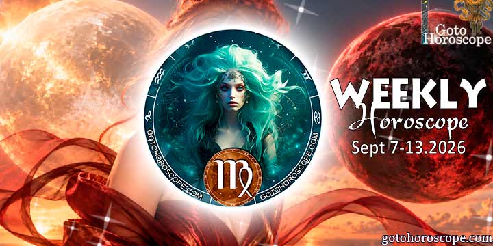 Virgo week horoscope September 14—20, 2026