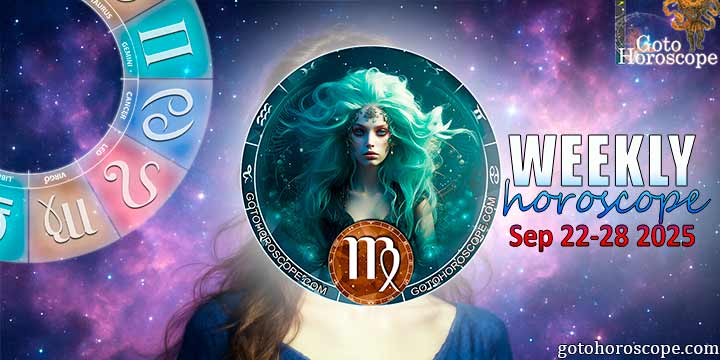 Virgo week horoscope September 22—28, 2025
