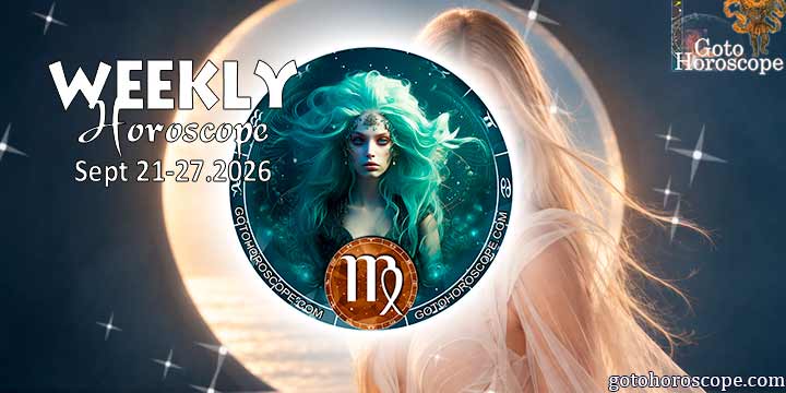 Virgo week horoscope September 21—27, 2026
