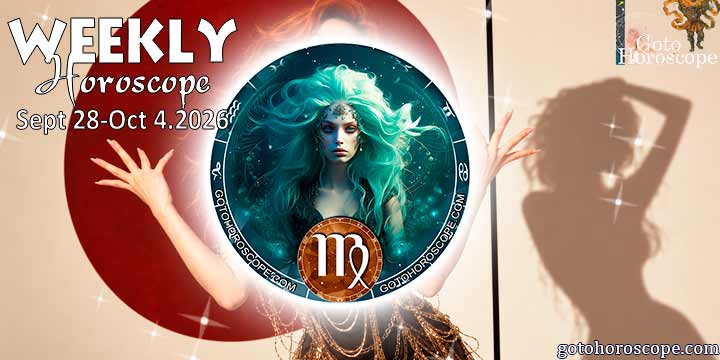 Virgo week horoscope September 28—October 4, 2026