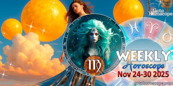 Virgo week horoscope November 24—30, 2025