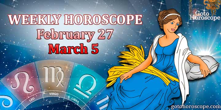 Virgo week horoscope February 27-March 5