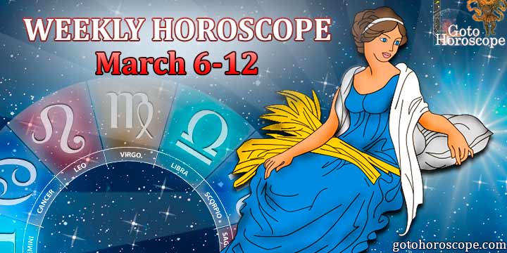 Virgo week horoscope March 6—March 12 2023