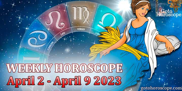 Virgo week horoscope April 3—9 2023