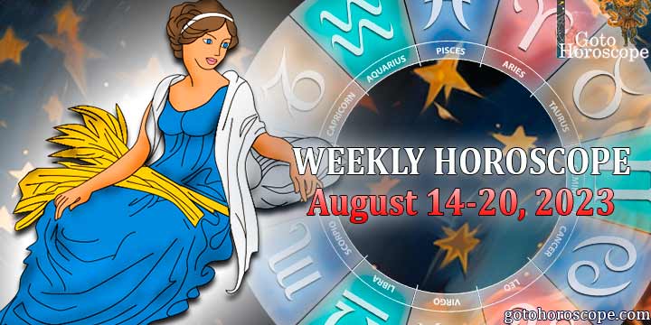 Virgo week horoscope August 14—20, 2023