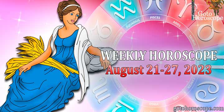 Virgo week horoscope August 21—27, 2023