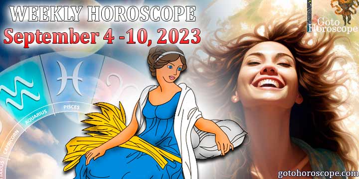 Virgo week horoscope September 4—10, 2023