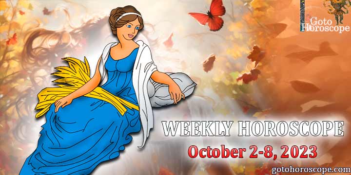 Virgo week horoscope October 2—8. 2023