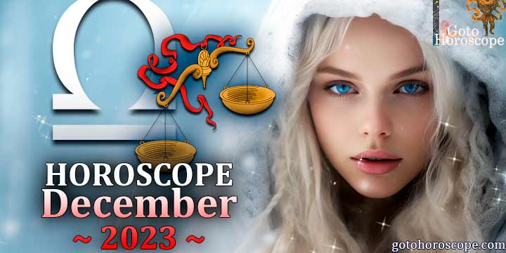 Libra monthly Horoscope for December 2023 