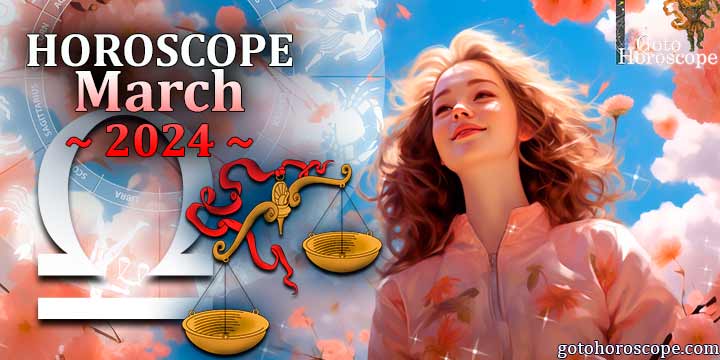 Libra monthly Horoscope for March 2024 