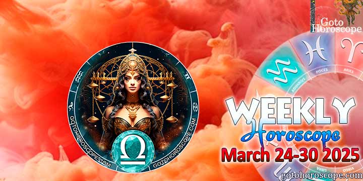 Libra week horoscope March 24—30, 2025