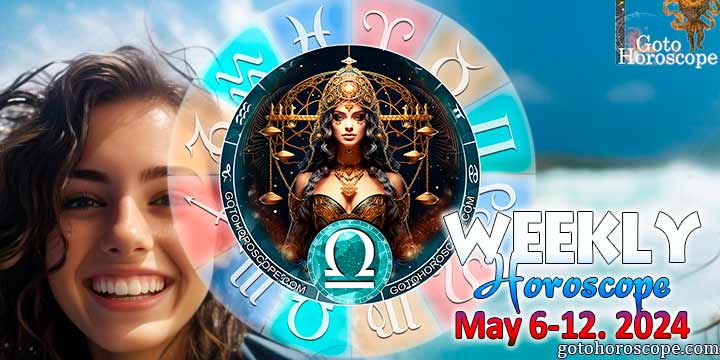 Libra week horoscope May 6—12, 2024