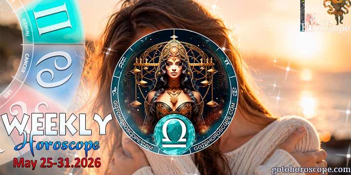 Libra week horoscope May 25—31, 2026