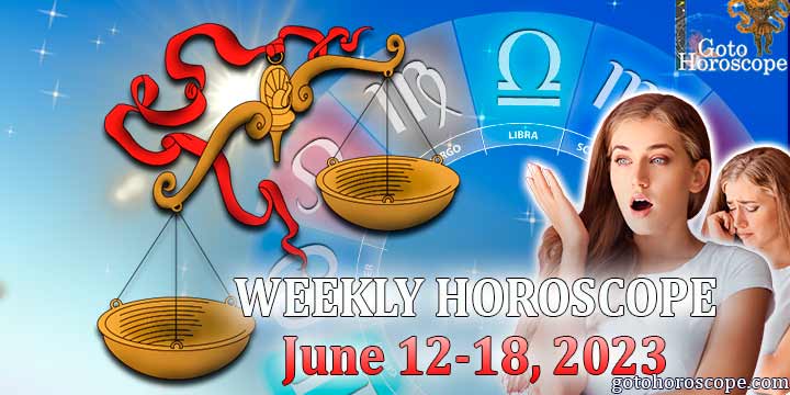 Libra week horoscope June 12—18, 2023