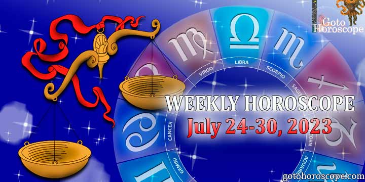 Libra week horoscope July 24—30, 2023