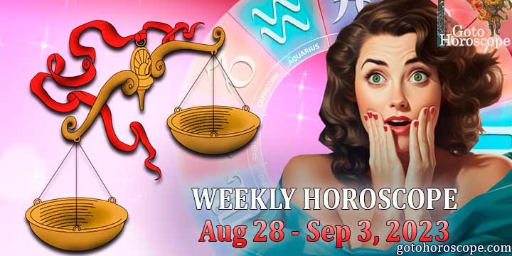 Libra week horoscope August 28—September 3, 2023