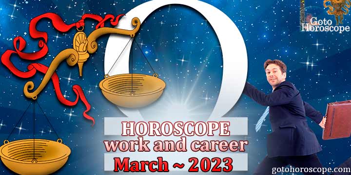 Libra work Horoscope for March 2023 