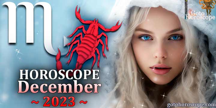 Scorpio monthly Horoscope for December 2023 