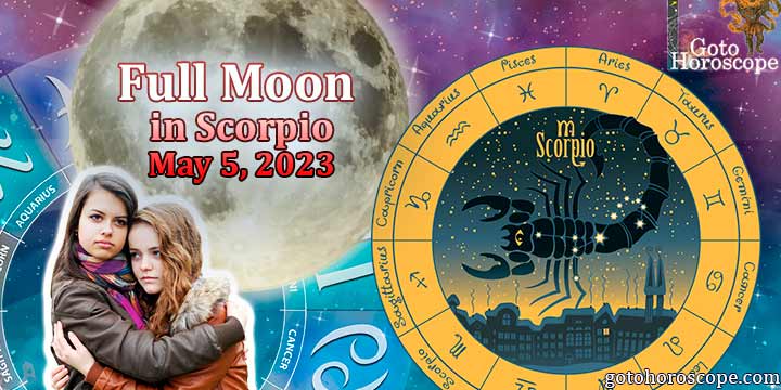 Horoscope Scorpio Full moon and Lunar eclipse on May 5 