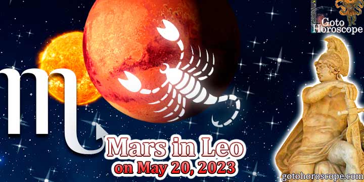 Horoscope Scorpio : Mars in Leo on May 20, 2023