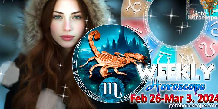 Scorpio week horoscope February 26—March 3, 2024