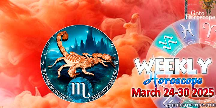 Scorpio week horoscope March 24—30, 2025