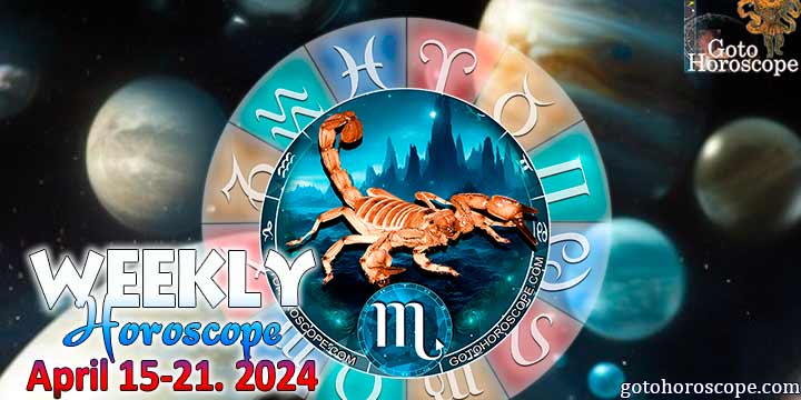 Scorpio week horoscope April 15—21, 2024