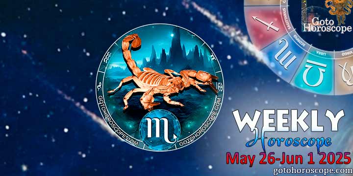 Scorpio week horoscope May 26—June 1, 2025